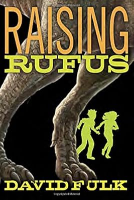 Raising Rufus