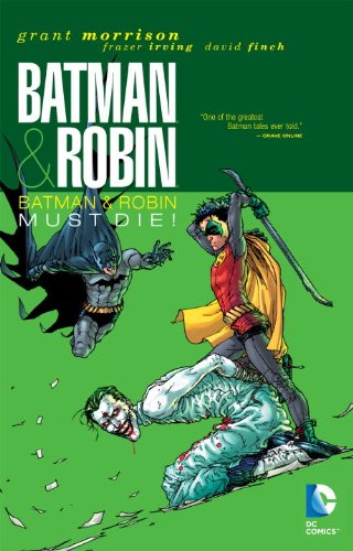 Batman & Robin, Vol. 3: Batman & Robin Must Die by Grant Morrison