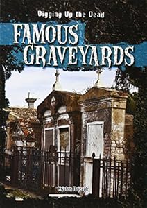 Famous Graveyards by Kristen Rajczak