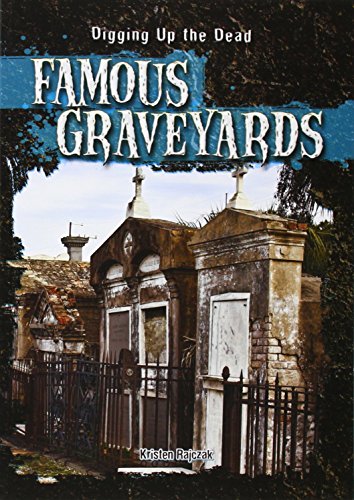 Famous Graveyards by Kristen Rajczak