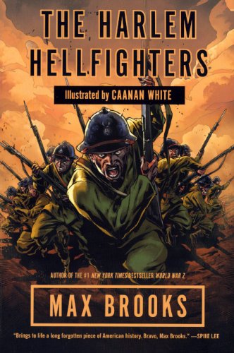 The Harlem Hellfighters by Max Brooks