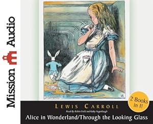 Alice in Wonderland and Through The Looking Glass (Christian Audio)