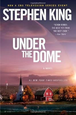 Under the Dome: A Novel