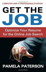 Get the Job: Optimize Your Resume for the Online Job Search: