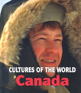 Canada (Cultures of the World, Second)