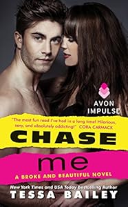 Chase Me: A Broke and Beautiful Novel