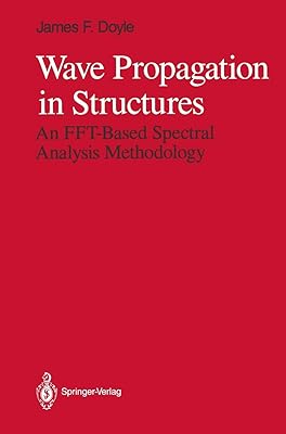 Wave Propagation in Structures: An Fft Based Spectral Analysis Methodology