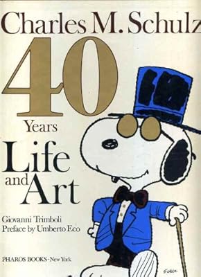 Charles M. Schulz: 40 Years Life and Art