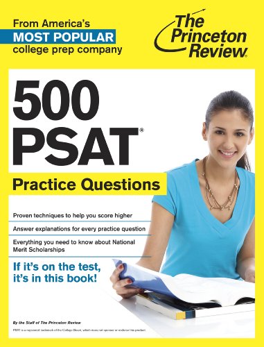 500 PSAT Practice Questions (College Test Preparation) by Princeton Review