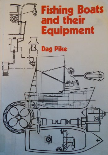 Fishing boats and their equipment by Dag Pike