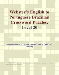 Webster's English to Portuguese Brazilian Crossword Puzzles: Level 20 by Philip M. Parker