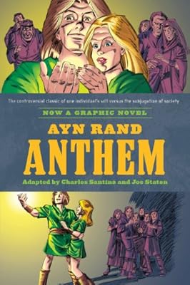 Ayn Rand's Anthem: The Graphic Novel