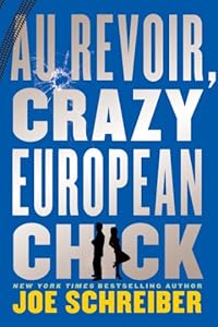 Au Revoir, Crazy European Chick
