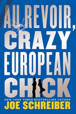 Au Revoir, Crazy European Chick
