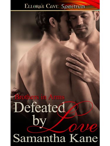 Defeated by Love (Brothers in Arms Book 11) by Samantha Kane