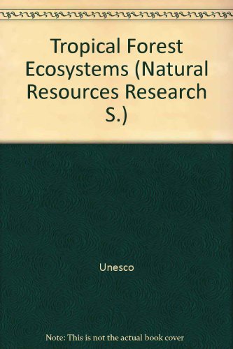 Tropical forest ecosystems: A state-of-knowledge report by Unesco