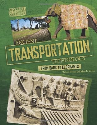 Ancient Transportation Technology: From Oars to Elephants
