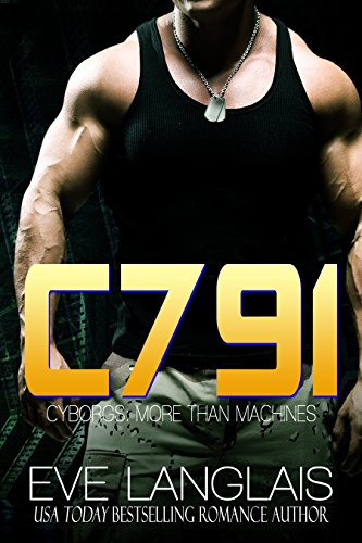 C791 (Cyborgs: More Than Machines) by Eve Langlais