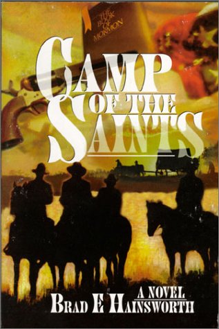 CAMP OF THE SAINTS By Brad E. Hainsworth *Excellent Condition*