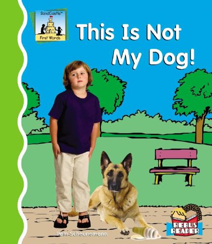 This Is Not My Dog! by Pam Scheunemann