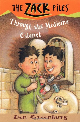 Zack Files 02: Through the Medicine Cabinet by Dan Greenburg
