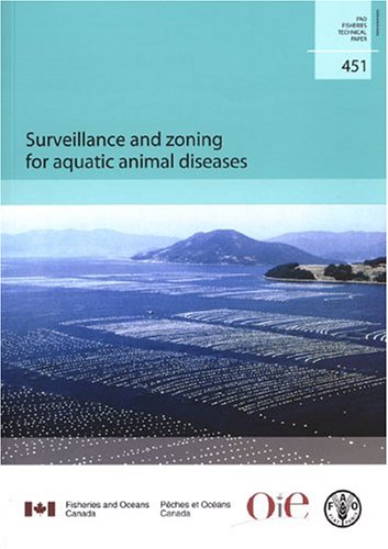 Surveillance and Zoning for Aquatic Animal Diseases (FAO Fisheries and Aquaculture Technical Papers) by Food and Agriculture Organization of the United Nations