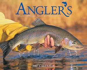 Angler's 2007 Calendar: Includes Hatch Dates & Destinations