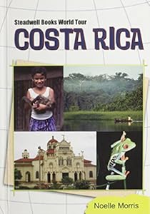 Costa Rica (Steadwell Books World Tour)