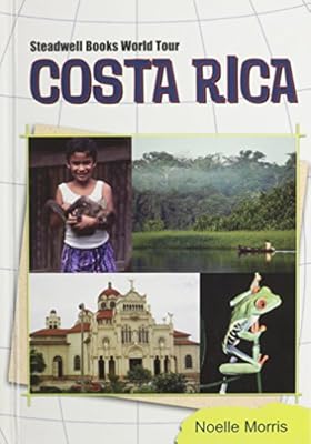 Costa Rica (Steadwell Books World Tour)