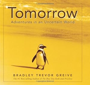 Tomorrow : Adventures in an Uncertain World