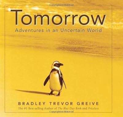 Tomorrow : Adventures in an Uncertain World