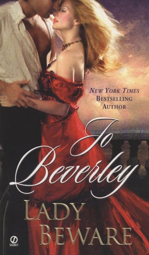 Lady Beware: A Novel of the Company of Rogues (Signet Historical Romance) by Jo Beverley