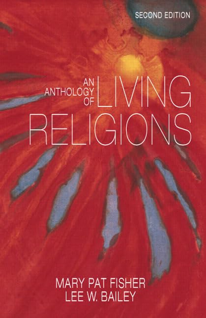 An Anthology of Living Religions by Mary Pat Fisher