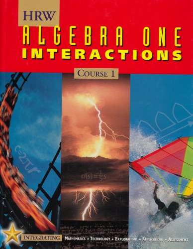 HRW Algebra One Interactions Course 1 (Holt copyright 2001) by RINEHART AND WINSTON HOLT