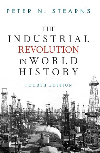 The Industrial Revolution in World History by Peter N Stearns