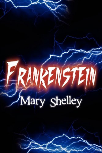 Frankenstein by Mary Shelley