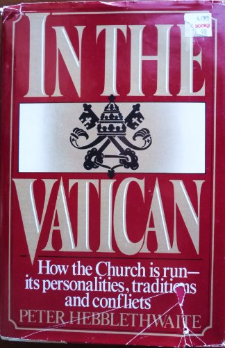In the Vatican by Peter Hebblethwaite