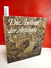 Die Anfänge der Artillerie