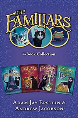 The Familiars 4-Book Collection: The Familiars, Secrets of the Crown, Circle of Heroes, Palace of Dreams