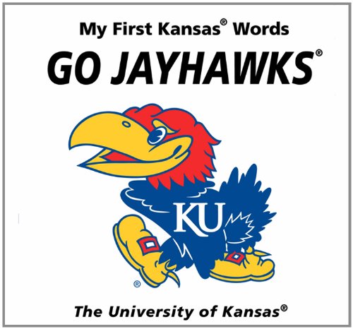 My First Kansas Words Go Jayhawks