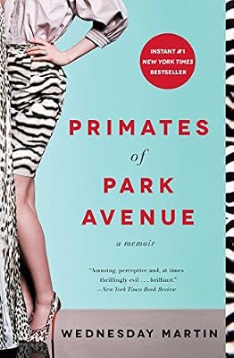 Primates of Park Avenue : a memoir
