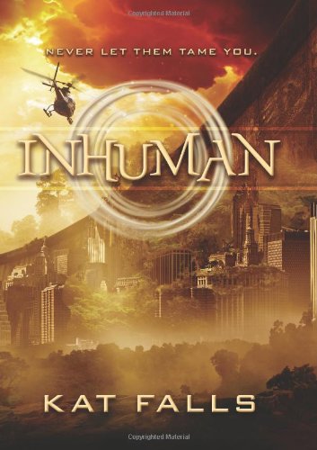 Inhuman by Kat Falls