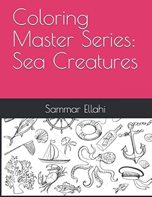 Coloring Master Series: Sea Creatures