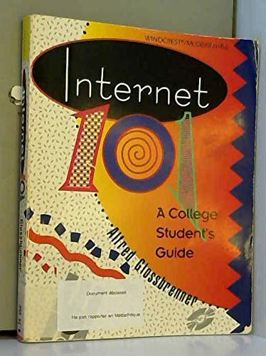 Internet 101: A College Student's Guide by Alfred Glossbrenner