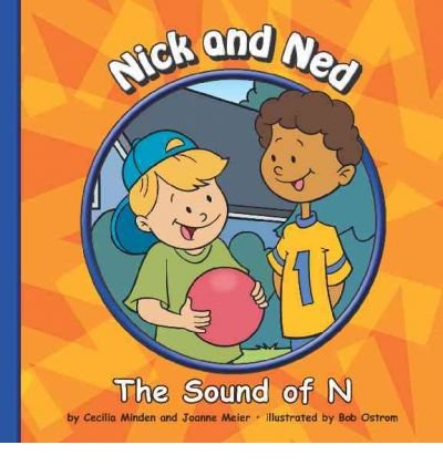 Nick and Ned: The Sound of N by Cecilia Minden