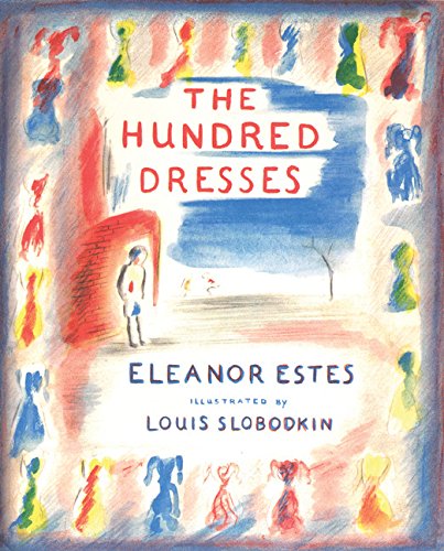 The Hundred Dresses by Eleanor Estes