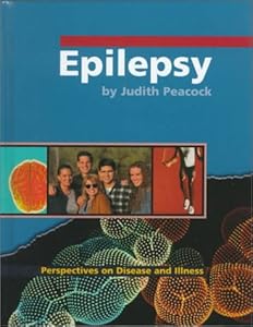 Epilepsy (Perspectives on Disease and Illness)