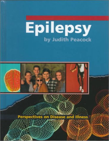 Epilepsy (Perspectives on Disease and Illness) by Retold by: