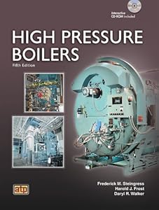 High Pressure Boilers by Frederick M. Steingress
