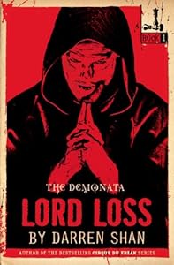 The Demonata #1: Lord Loss: Book 1 in the Demonata series
